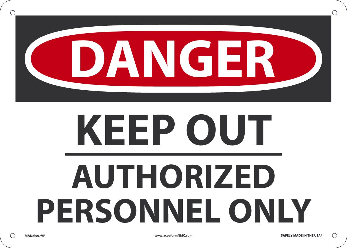 DGR KEEP OUT Auth PER 10X14 PL