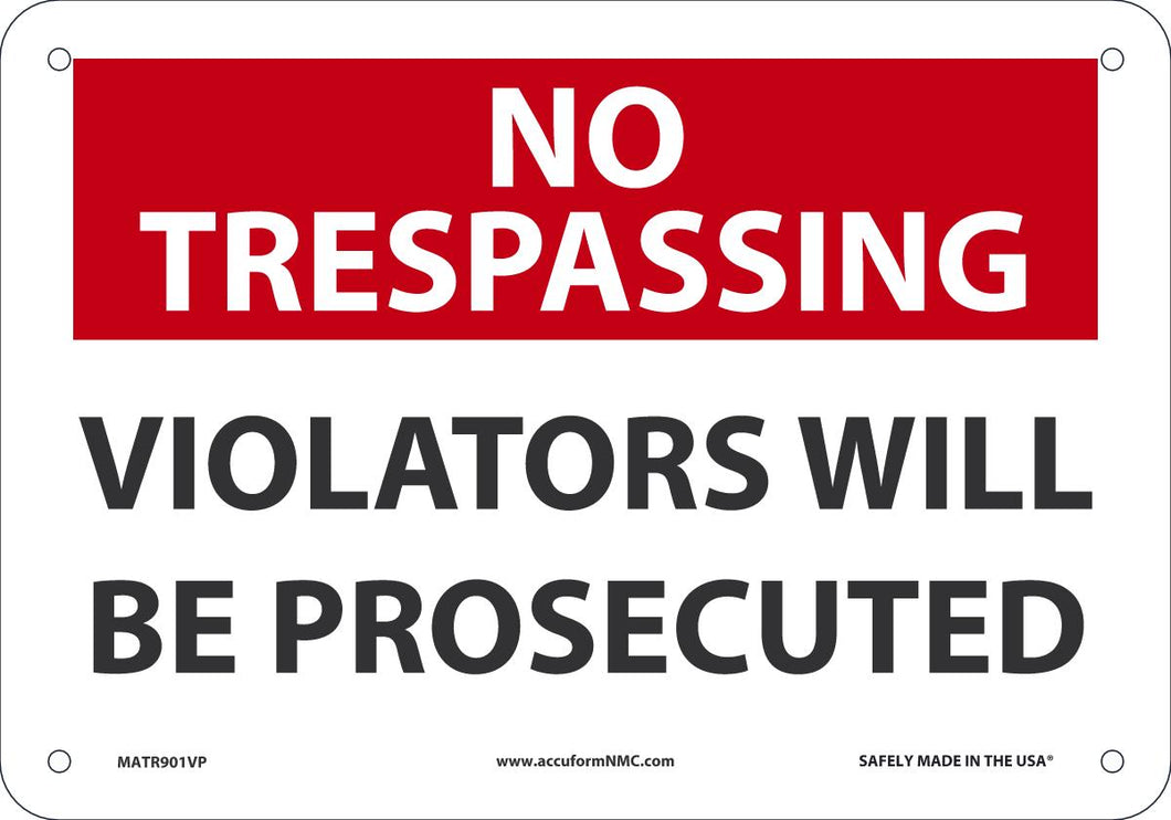 NO TRESP VIO WILL BE PROS 7X10 PL