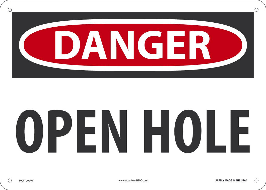Sign DGR OPEN HOLE 10X14 PL