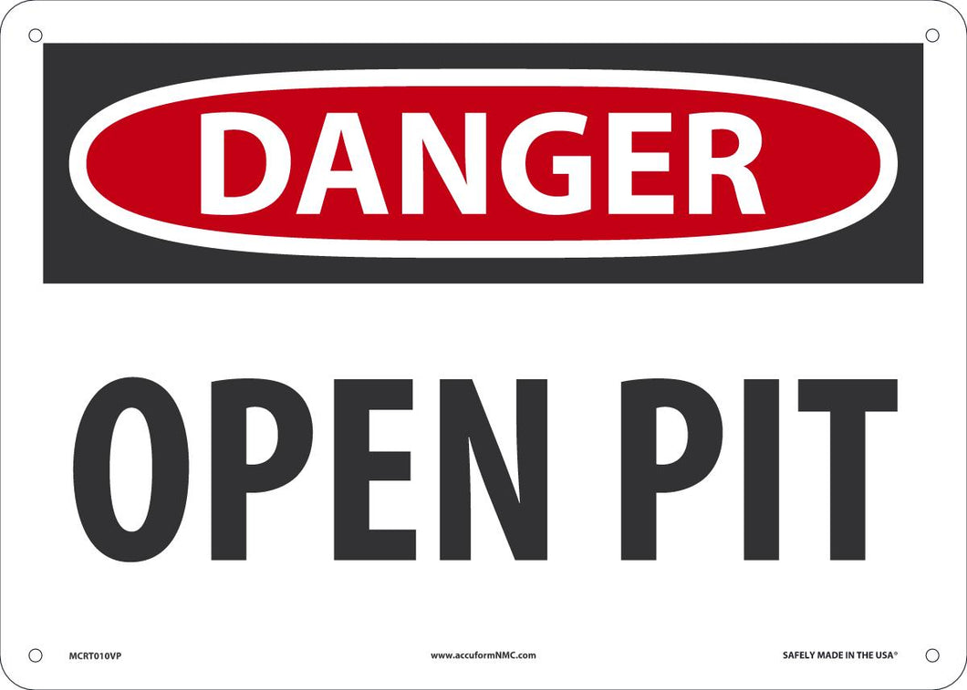 Sign DGR OPEN PIT 10X14 PL