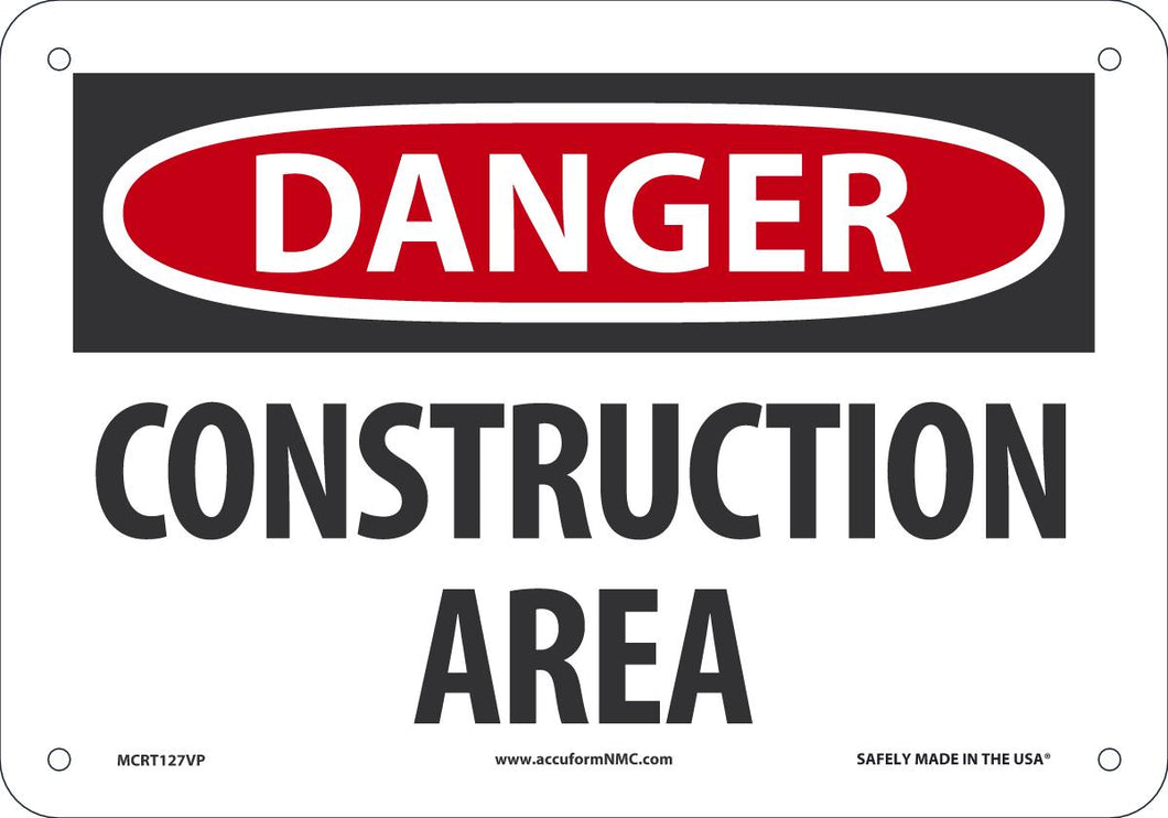 Sign DGR Const AREA 7X10 PL