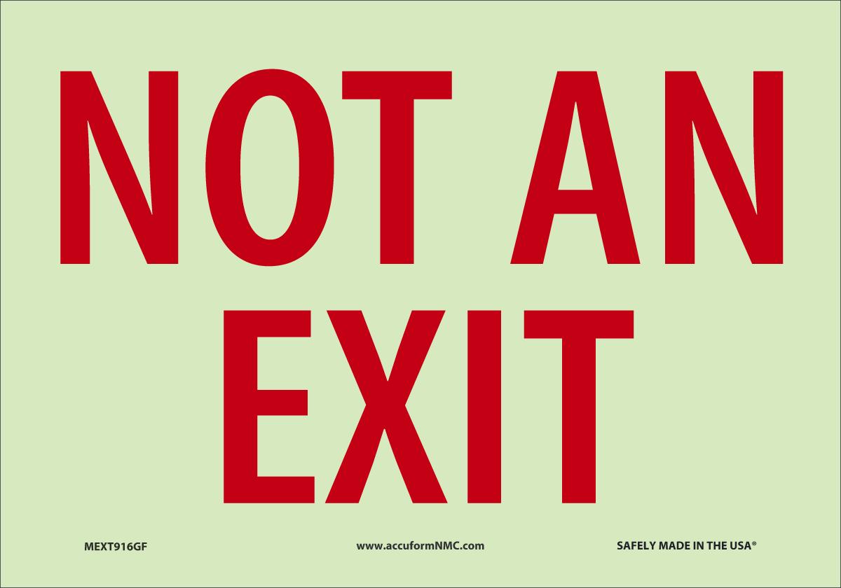 Sign NOT AN EXIT 7X10 Glow Flex