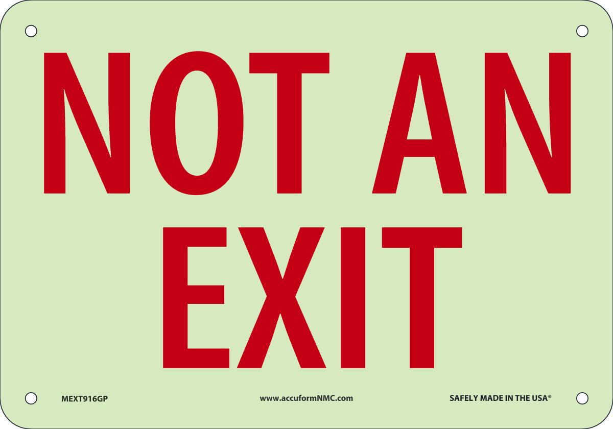Sign NOT AN EXIT 7X10 Glow PL