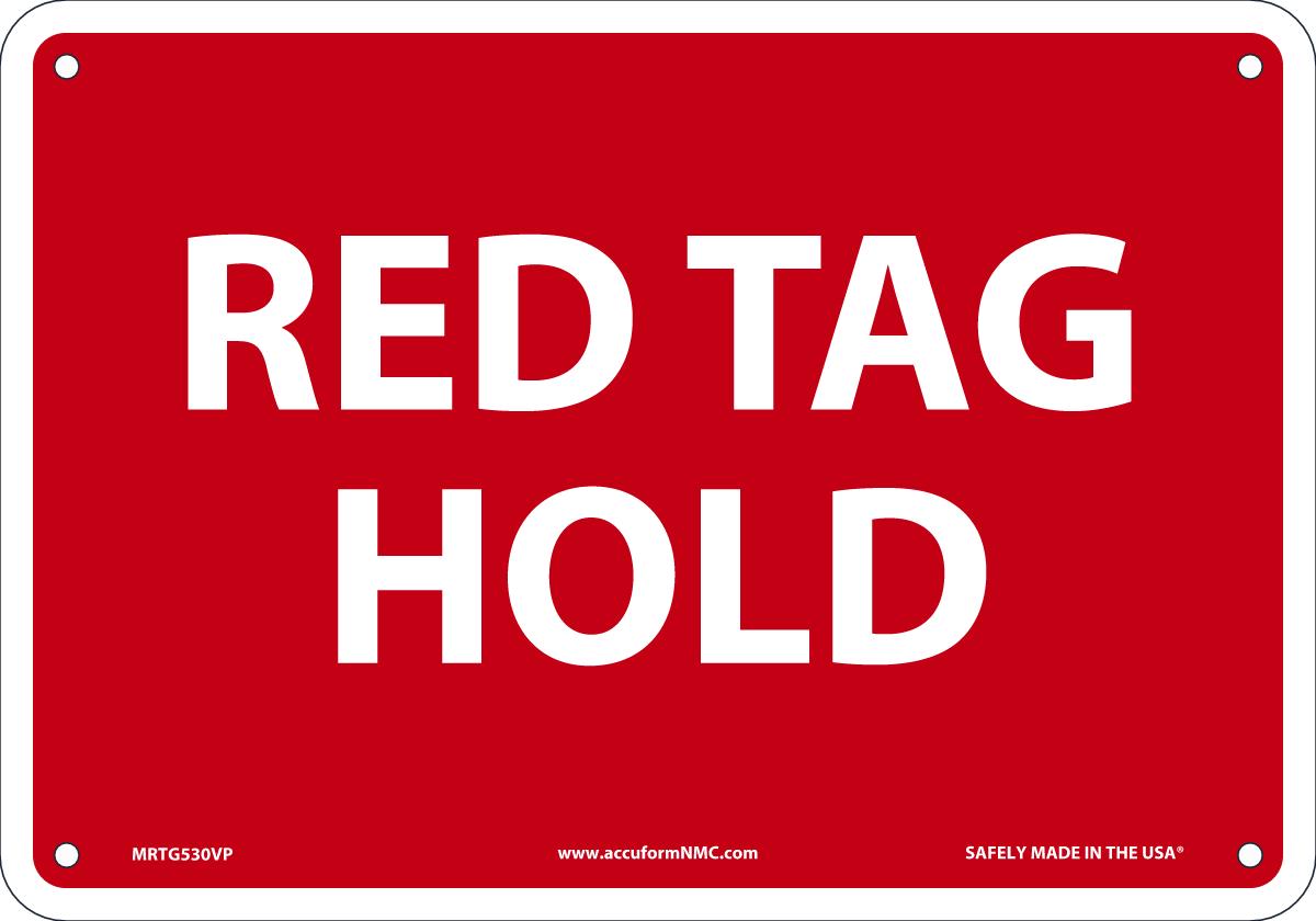 Sign RD TAG HOLD 7X10 PL