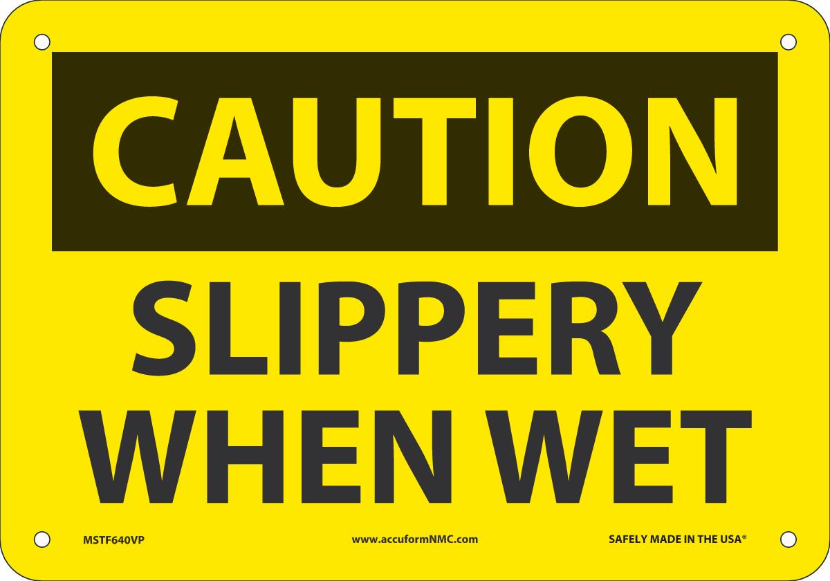Sign CAUT SLP WHEN WET 7X10 PL