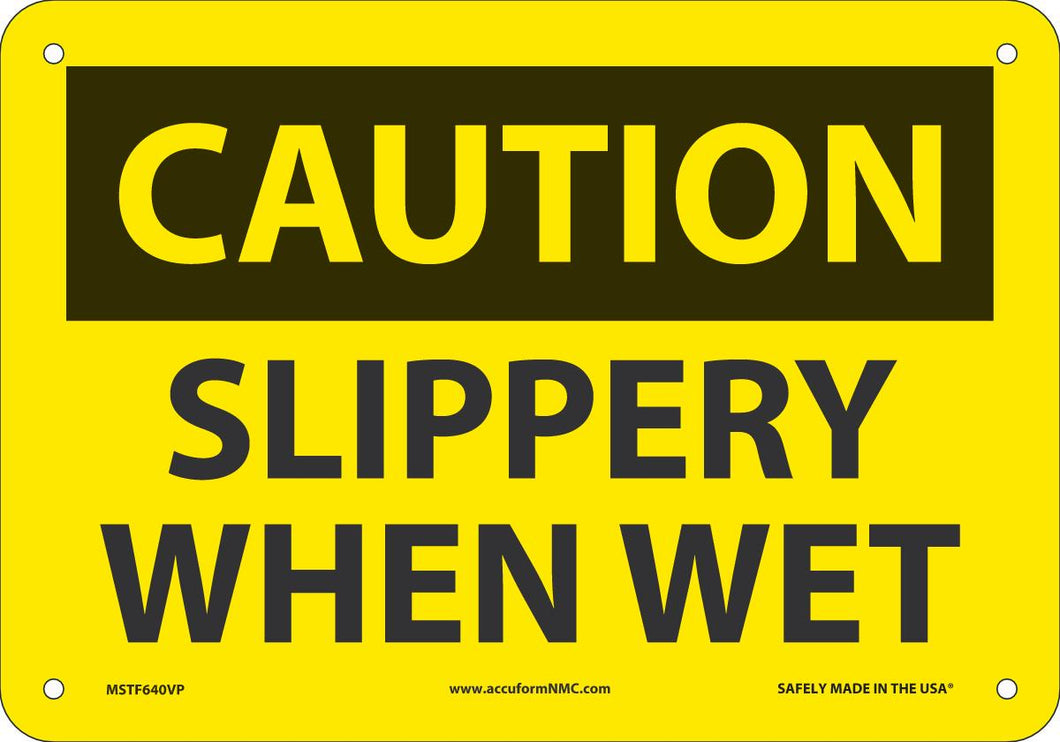 Sign CAUT SLP WHEN WET 7X10 PL